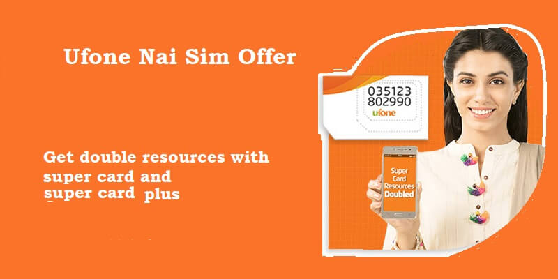 Ufone Nai Sim Double Offer